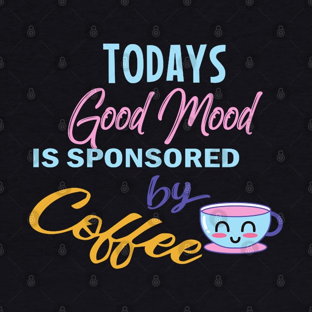 Good Mood By Coffee by swatianzone